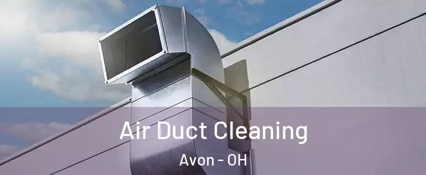 Air Duct Cleaning Avon - OH