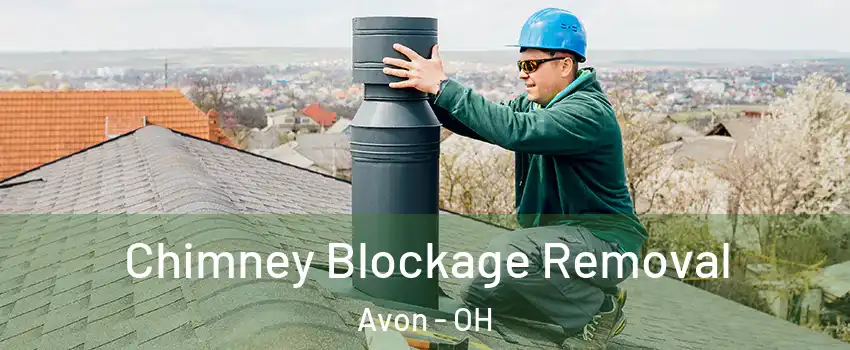  Chimney Blockage Removal Avon - OH