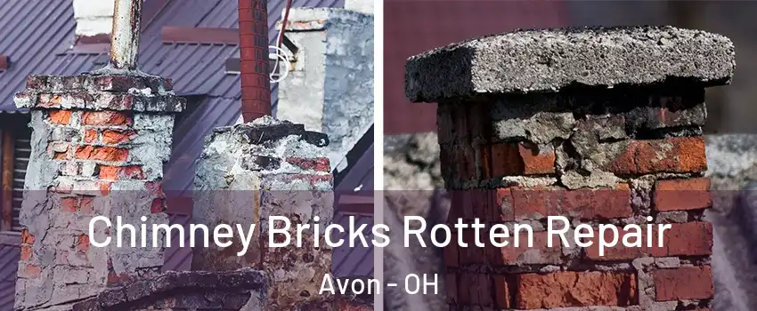  Chimney Bricks Rotten Repair Avon - OH