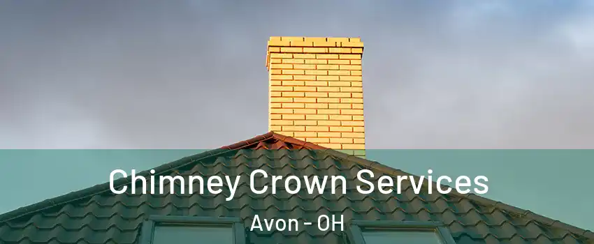  Chimney Crown Services Avon - OH