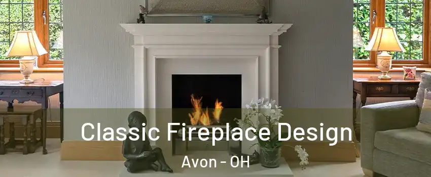  Classic Fireplace Design Avon - OH