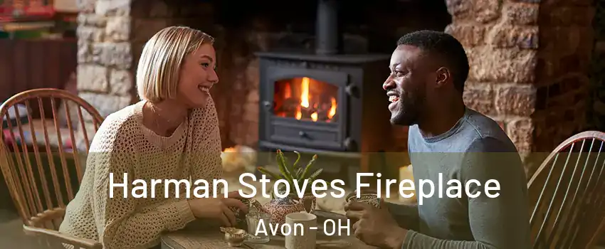  Harman Stoves Fireplace Avon - OH