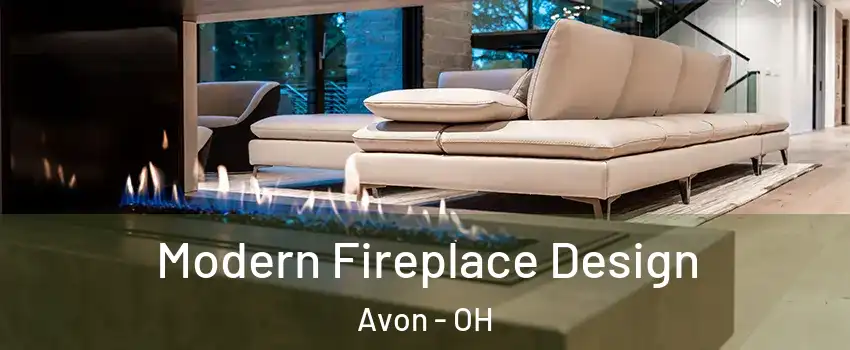  Modern Fireplace Design Avon - OH