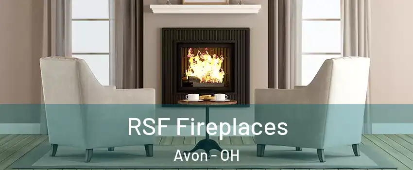  RSF Fireplaces Avon - OH