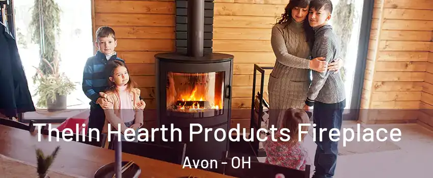 Thelin Hearth Products Fireplace Avon - OH
