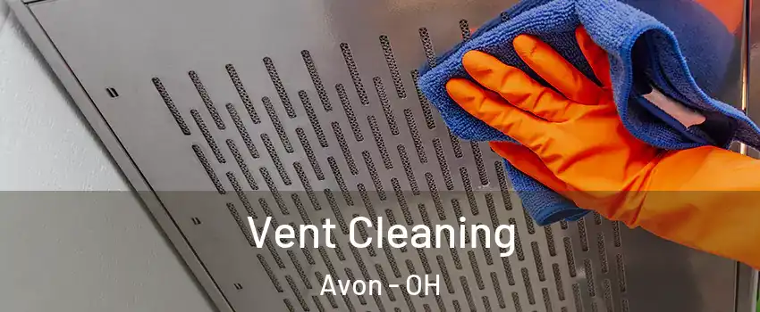  Vent Cleaning Avon - OH