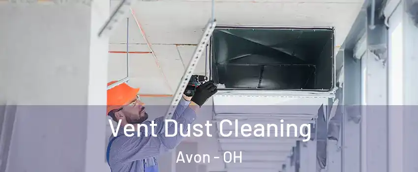  Vent Dust Cleaning Avon - OH