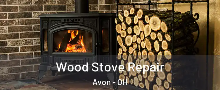  Wood Stove Repair Avon - OH
